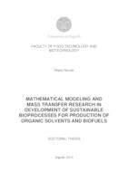 Mathematical modeling and mass transfer research in development of sustainable bioprocesses for production of organic solvents and biofuels